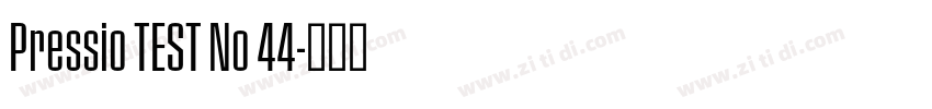 Pressio TEST No 44字体转换